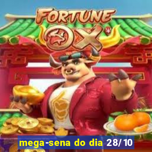 mega-sena do dia 28/10