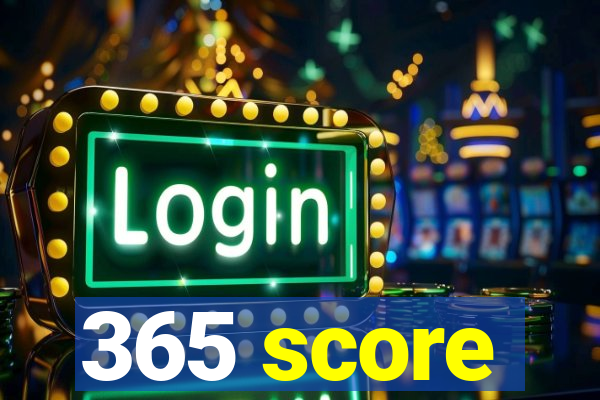 365 score