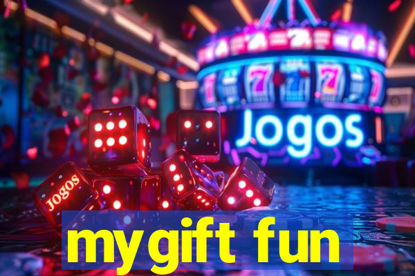 mygift fun