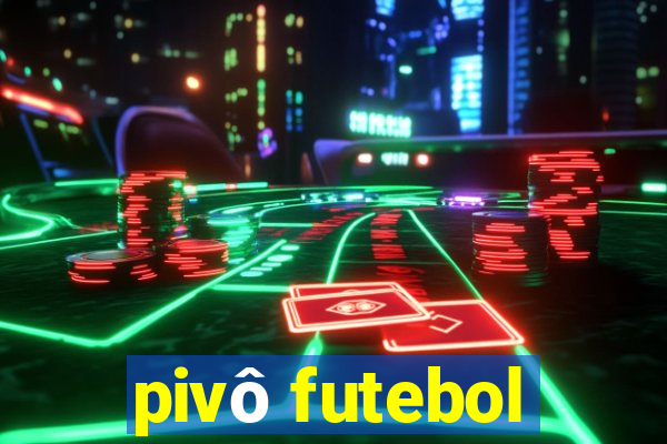 pivô futebol