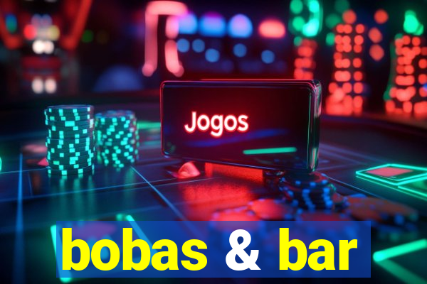 bobas & bar