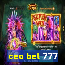 ceo bet 777