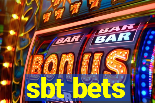 sbt bets