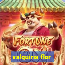 valquiria flor