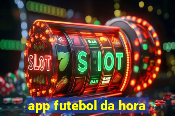 app futebol da hora