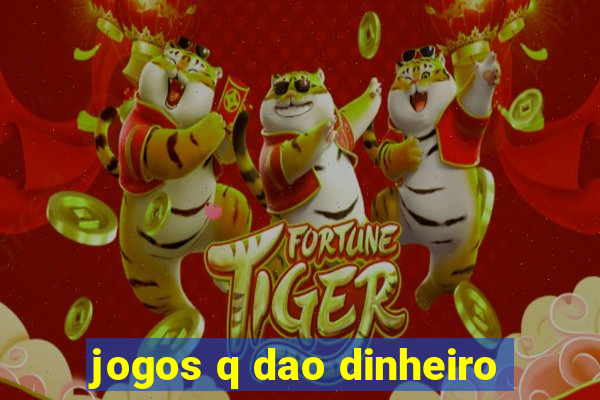 jogos q dao dinheiro