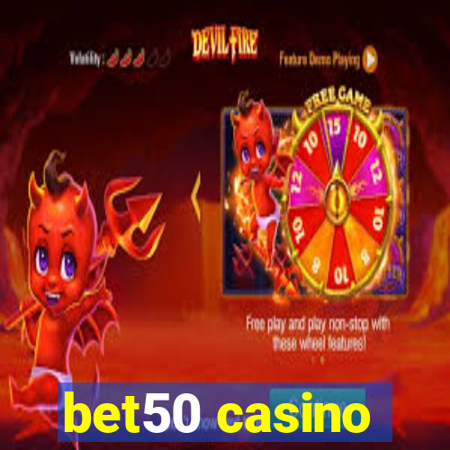 bet50 casino