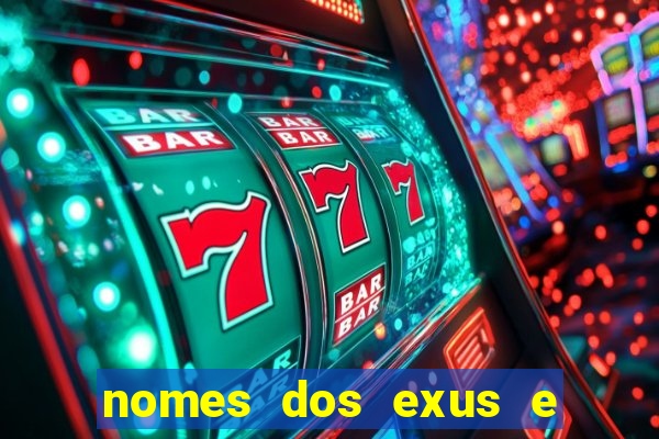 nomes dos exus e seus significados