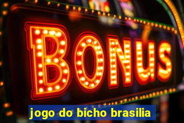 jogo do bicho brasilia