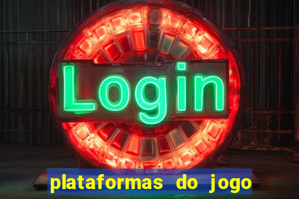 plataformas do jogo do tigre