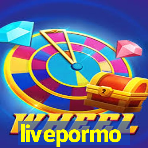 livepormo