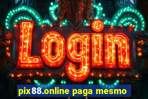 pix88.online paga mesmo