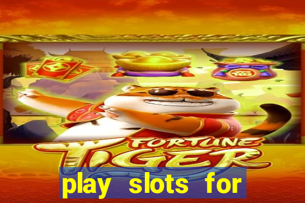 play slots for free no download