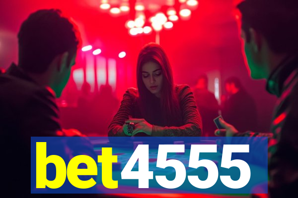 bet4555