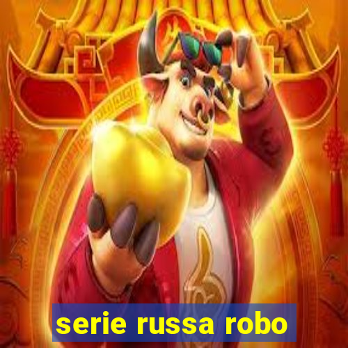 serie russa robo