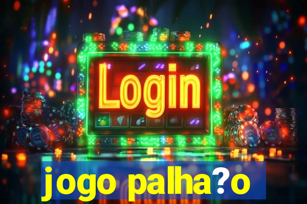 jogo palha?o