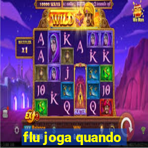 flu joga quando