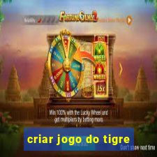 criar jogo do tigre