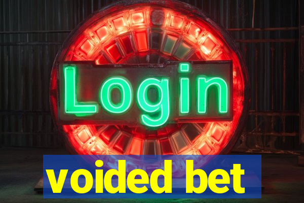 voided bet