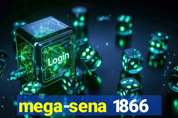 mega-sena 1866