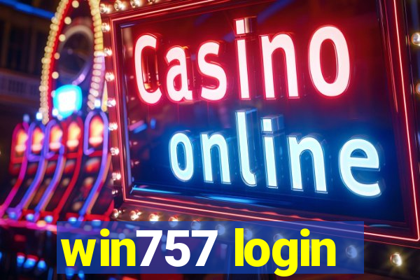 win757 login