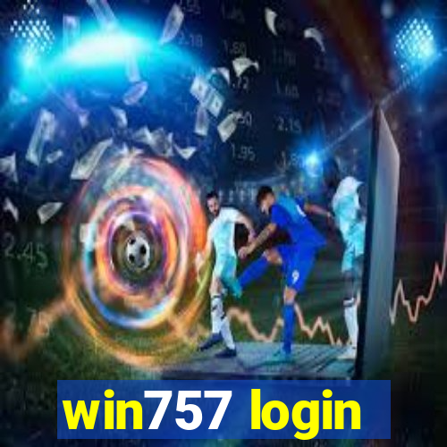 win757 login