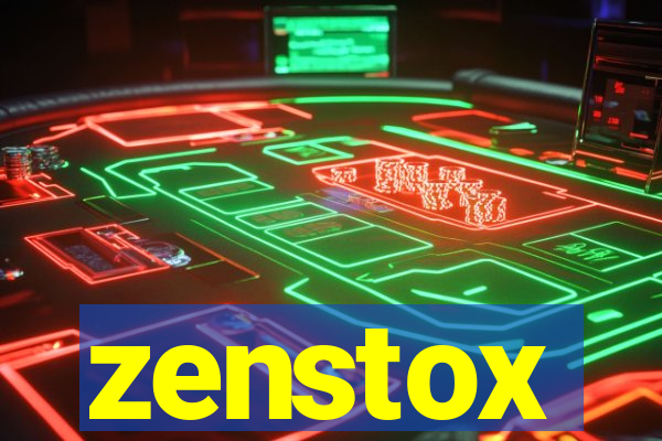 zenstox