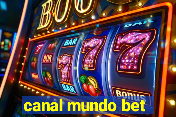 canal mundo bet