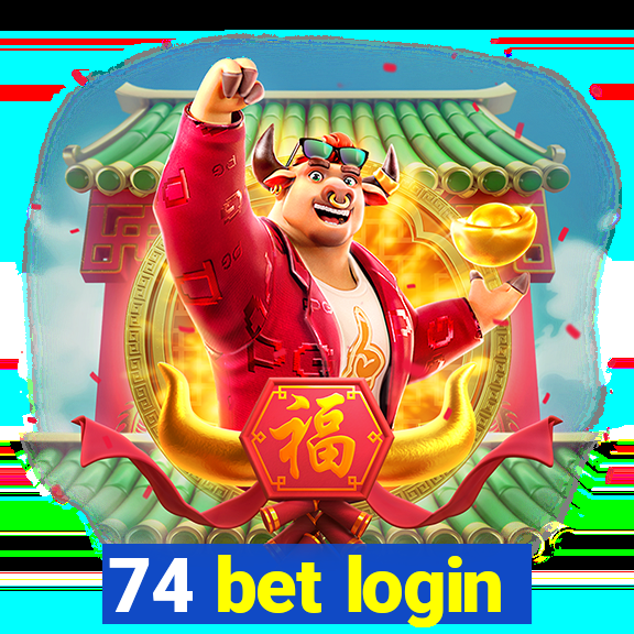 74 bet login