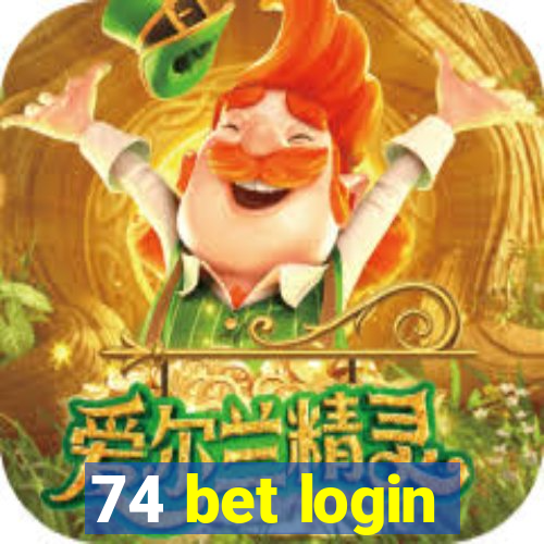 74 bet login