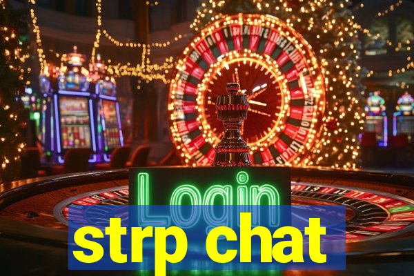 strp chat