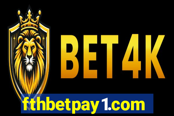 fthbetpay1.com