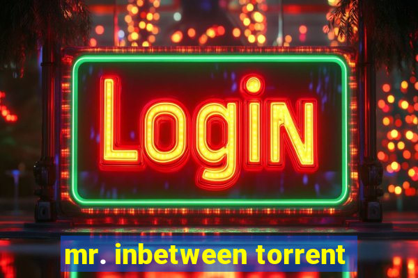 mr. inbetween torrent