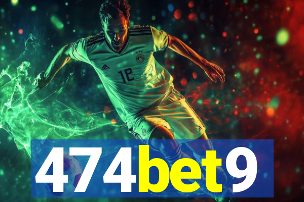 474bet9