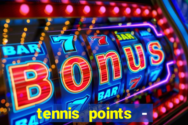 tennis points - big win