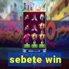 sebete win