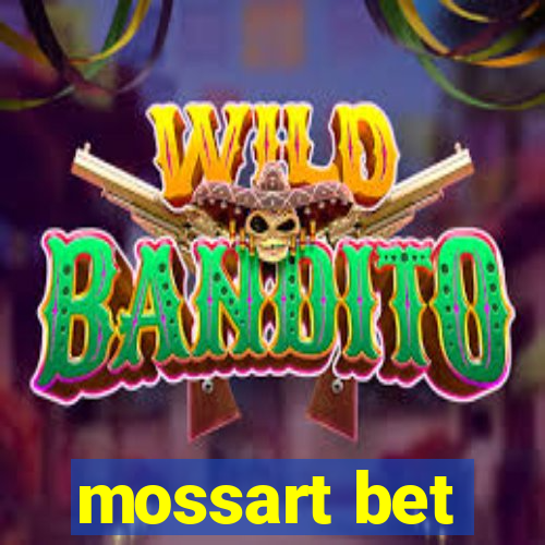 mossart bet