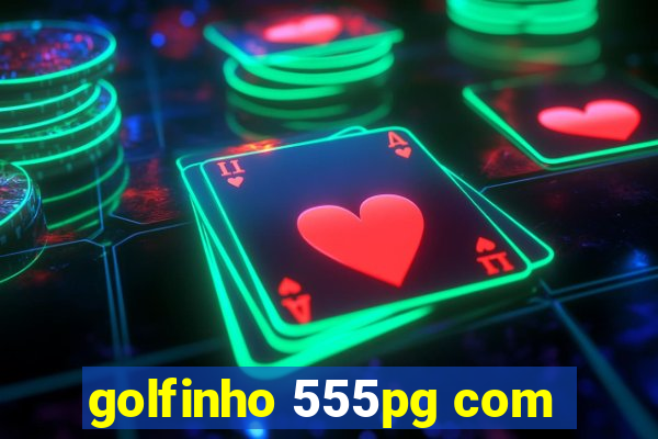 golfinho 555pg com