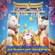 tiro de meta tem impedimento