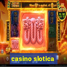 casino slotica