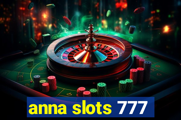 anna slots 777