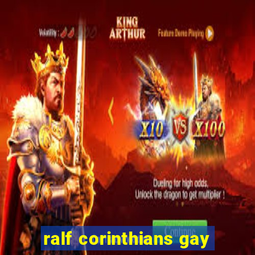 ralf corinthians gay