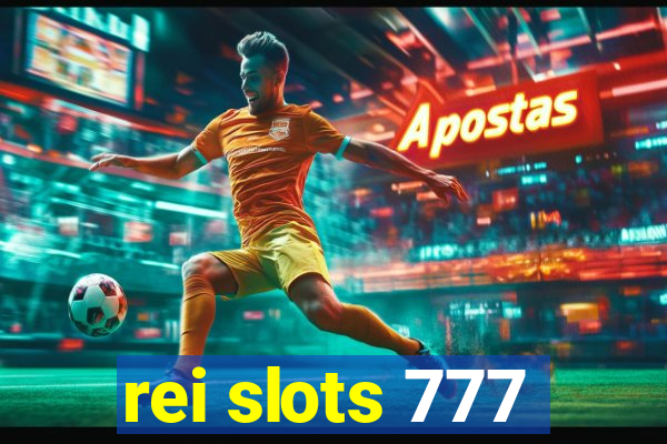 rei slots 777