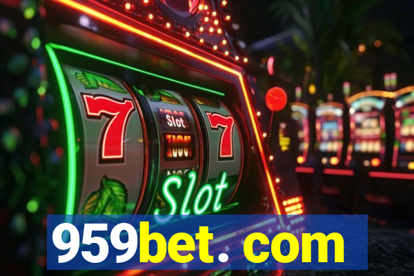 959bet. com