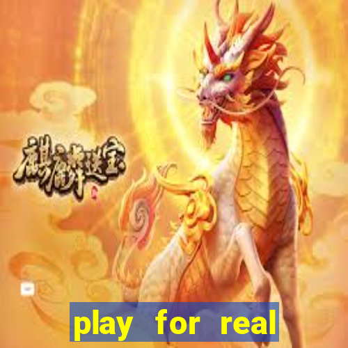 play for real money casino