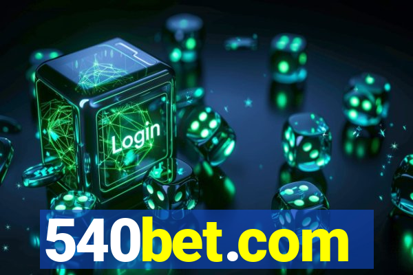 540bet.com