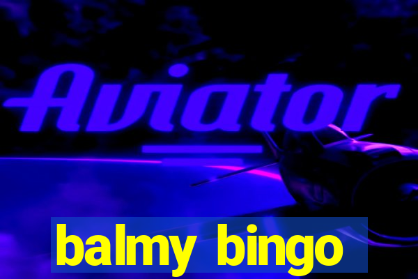 balmy bingo