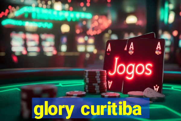 glory curitiba