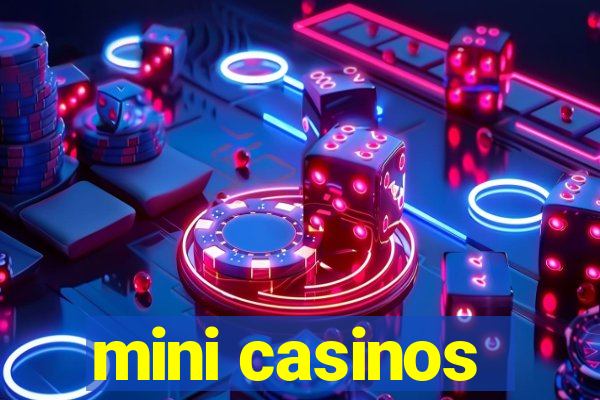 mini casinos