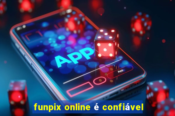 funpix online é confiável